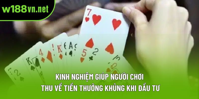 Kinh nghiệm giúp người chơi thu về tiền thưởng khủng khi đầu tư