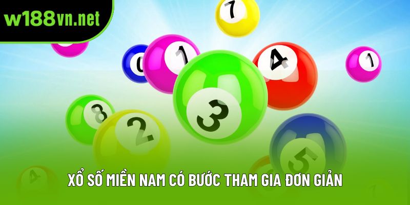 Xổ số miền Nam có bước tham gia đơn giản